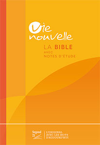 La Bible Version Segond 21 (S21) Avec Notes D’étude Vie Nouvelle ...