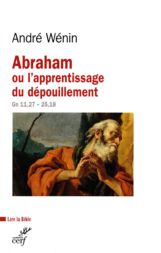 Abraham ou l apprentissage du d pouillement Gen se 11.27 25.18