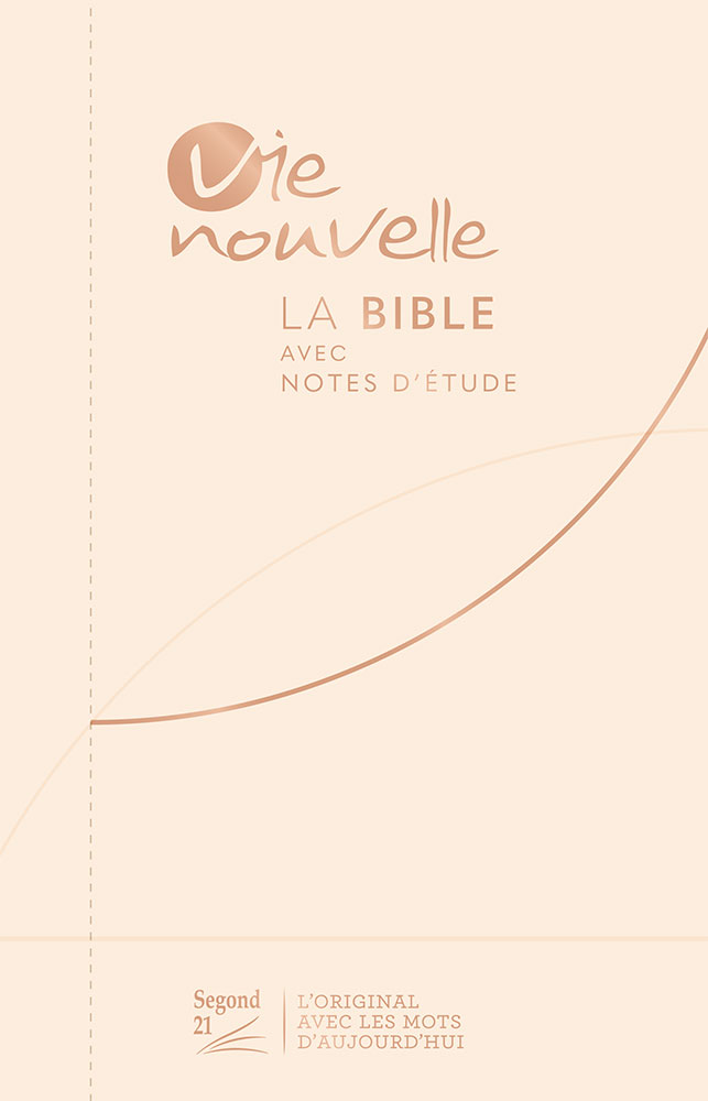 La Bible Avec Notes D’étude. Vie Nouvelle. Version Segond 21 (S21 ...