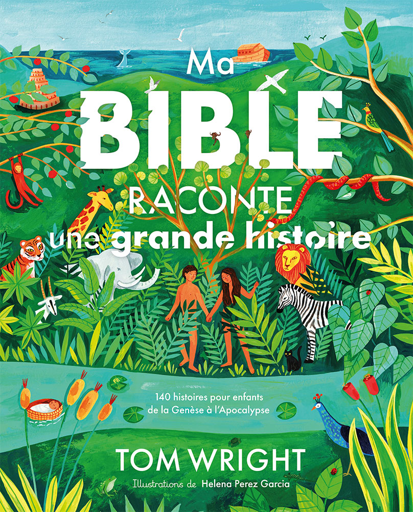 Ma Bible Raconte Une Grande Histoire – 140 Histoires Pour Enfants De La ...