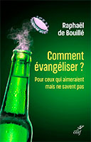 9782204162449, comment évangéliser, raphaël de bouillé