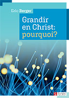 9782826020370, grandir en christ, éric berger