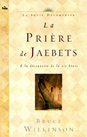 9782847000047, prière de jaebets, bruce wilkinson