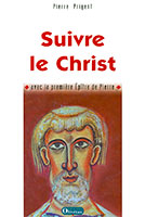 9782915245523, suivre le christ, pierre prigent