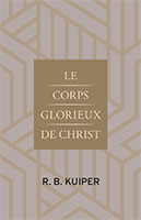 9782925405238, le corps de christ, rienk bouke kuiper